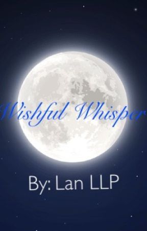 Wishful Whisper by LanLLP