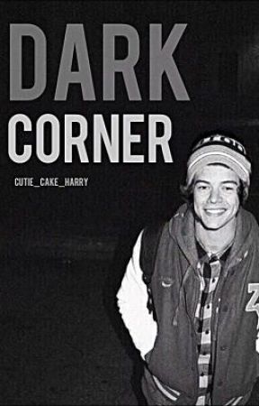 Dark Corner // Harry Styles by cutie_cake_harry