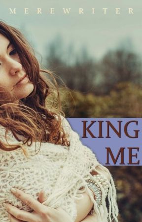 King Me by MereWriter