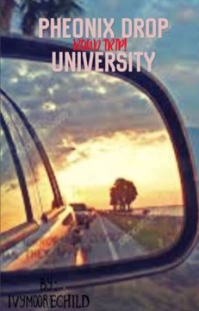 Phoenix Drop University: Road Trip! by IvyMooreChild