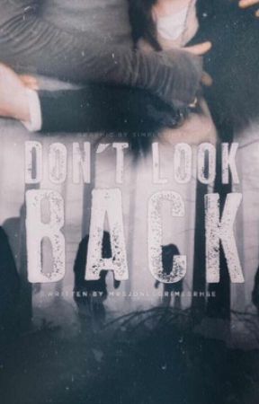 Don't look back by mrsjonesgrimesrhee