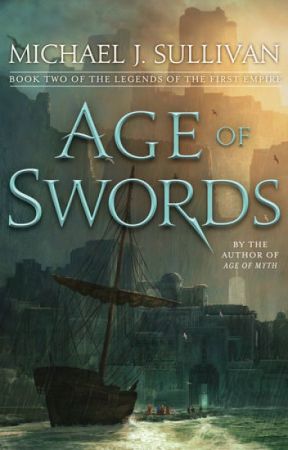 Age of Swords (Legends of the First Empire #2) by MichaelJSullivan