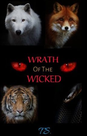 Wrath Of The Wicked -Forest Hearts SeaPeeSound- Book 3 by TsunamiStarz