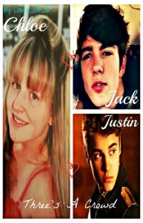 Three's A Crowd (Justin Bieber fanfic) by Lover_Of_1D