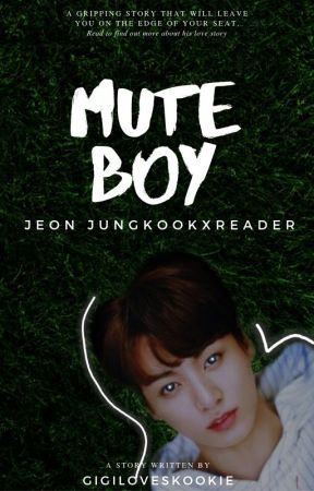 «Mute Boy | | 음소거 소년» J•JK by gigiloveskookie