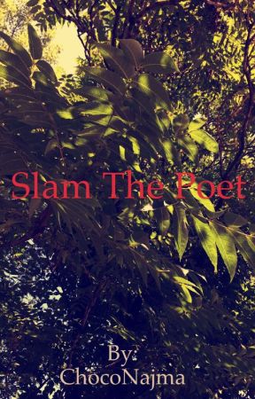 Slam the Poet by ChocoNajma
