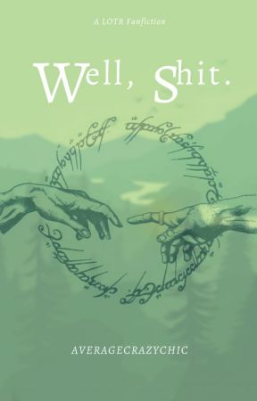Well, shit. by Averagecrazychic
