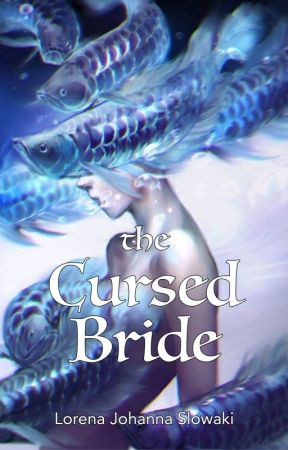 The Cursed Bride by Lorena_Slowaki