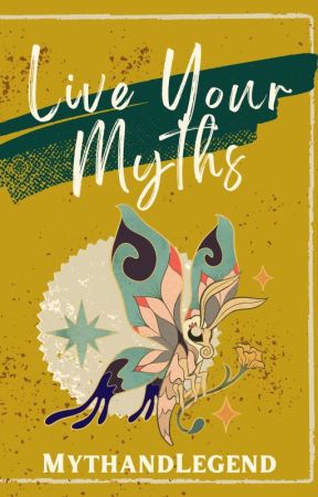 Live your Myth by mythandlegend