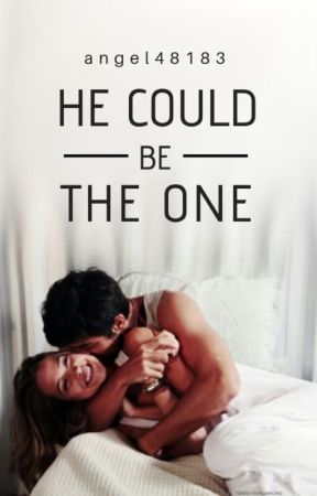 He Could Be The One by angel48183