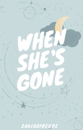 When She's Gone by usami_miyuki