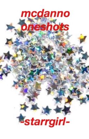 McDanno Oneshots by -starrgirl-