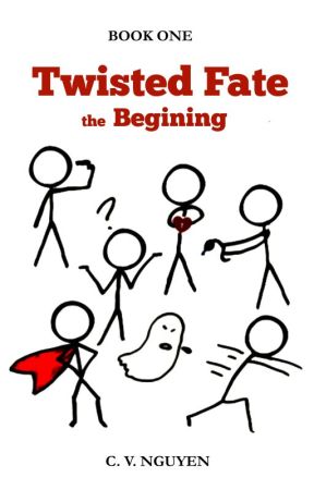 Twisted Fate the Beginning {book 1} by IllusiveFiction