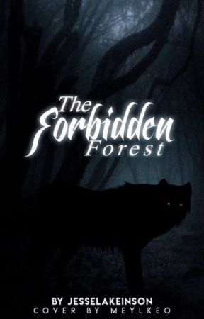 The Forbidden Forest by JesselaKeinson