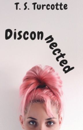 Disconnected by TSTurcotte
