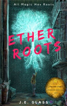Ether Roots (On Hiatus) by JE-Glass