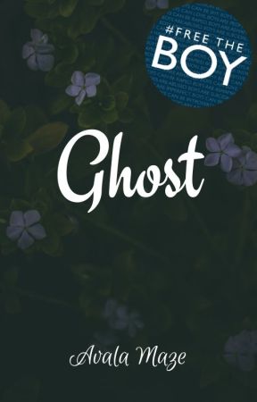 Ghost ✔️ by Avalyn1584