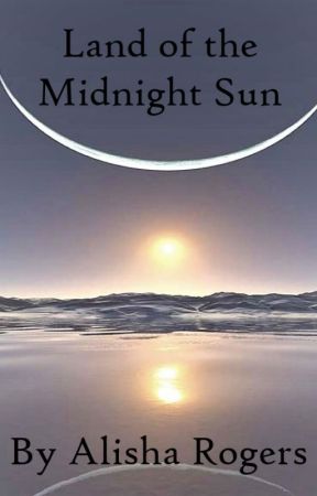 Land of the Midnight Sun by Alishastar1234