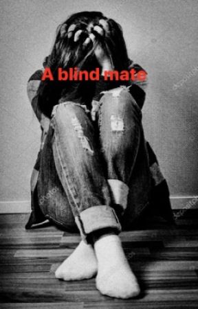 A blind mate by libbyloo399