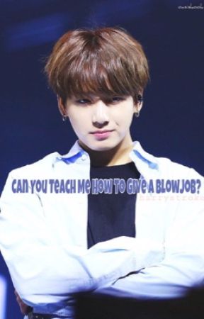 How to you give a blowjob How to you give a blowjob