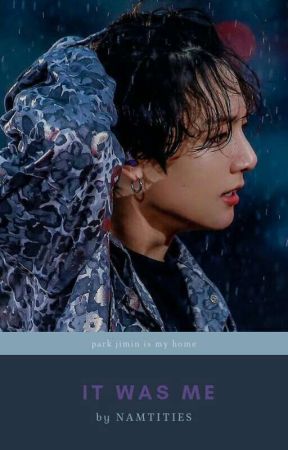 IT WAS ME ↪ jikook by NAMTITIES