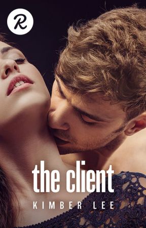 The Client (18+ Only) by KanyeInterruptedMe