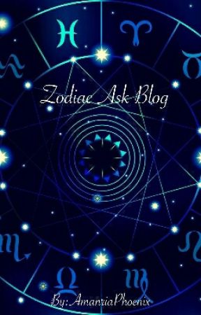 Zodiac Ask Blog by AmanriaPhoenix