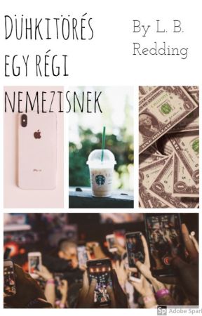 Dühkitörés egy régi nemezisnek by L_B_Redding