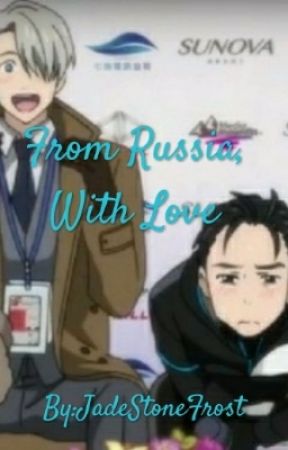 From Russia, With Love by JadeStoneFrost