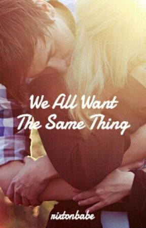 We All Want The Same Thing by rixtonbabe