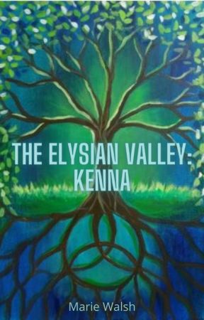 The Elysian Valley-Book 1- Kenna by Mariewalsh23