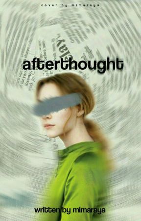 afterthought by mimaraya