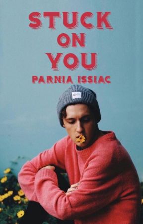 Stuck On You by xxtypicalscorpianxx