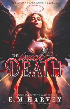 The Touch of Death | ✓ by emilymarieharvey