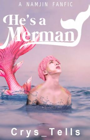 He's a Merman by Crys_Tells