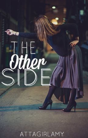 The Other Side by AttaGirlAmy