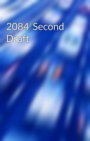 2084 Second Draft by lightninrod