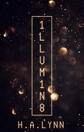 1LLUM1N8 by authorhalynn