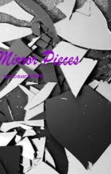 Mirror Pieces by sarbear6996