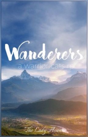 Wanderers by TheLadyAvanne