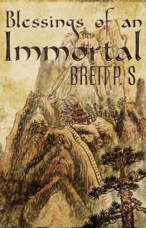 Blessings of an Immortal by BrettPS