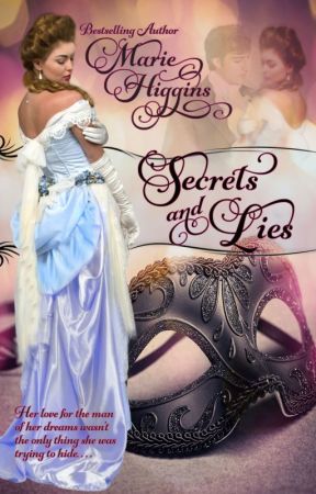 Secrets and Lies by MarieHiggins