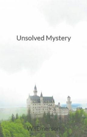 Unsolved Mystery by WilEmerson