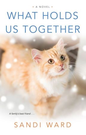 What Holds Us Together by sandiwardbooks