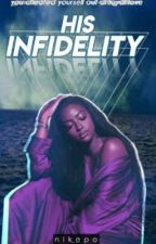 His Infidelity (Book Two In The Possession Series) by Nikepo