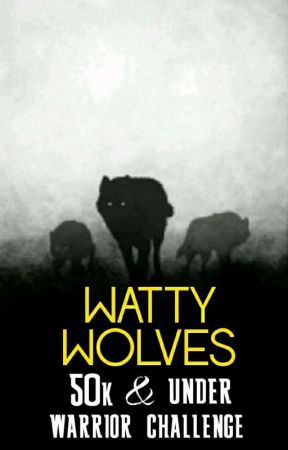 WATTY WOLVES 50K & Under WARRIOR CHALLENGE by WattyWolves