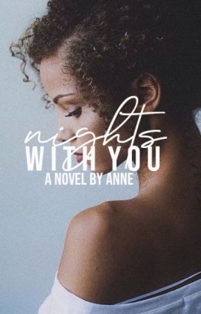 Nights With You by inquisitiive