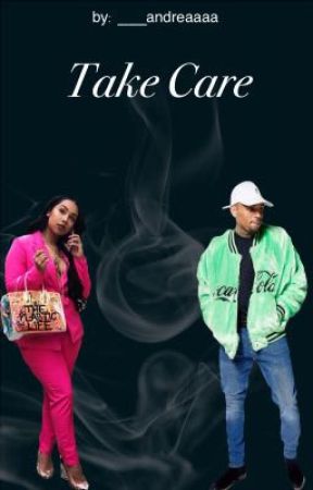 Take Care by ___andreaaaa