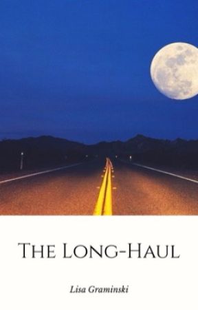 The Long Haul by SincerelyMarigold