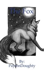 The Fox (BEING REWRITTEN) by Queen_Whovian555